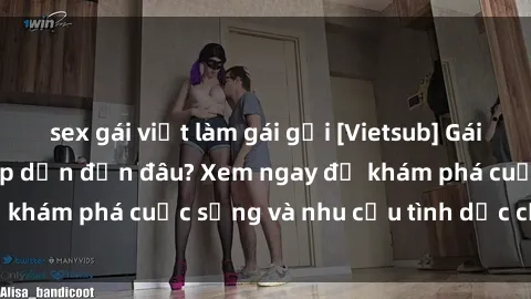 sex gái việt làm gái gọi [Vietsub] Gái mại dâm châu Á hấp dẫn đến đâu? Xem ngay để khám phá cuộc sống và nhu cầu tình dục của họ!